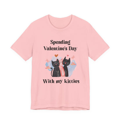 Valentine's Day 'Spending Valentine's Day with My Kitties' Tee