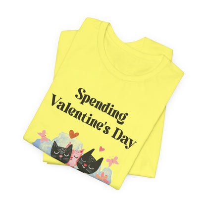 Valentine's Day 'Spending Valentine's Day with My Kitties' Tee