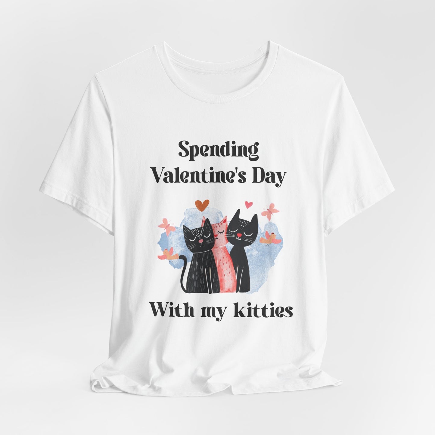 Valentine's Day 'Spending Valentine's Day with My Kitties' Tee