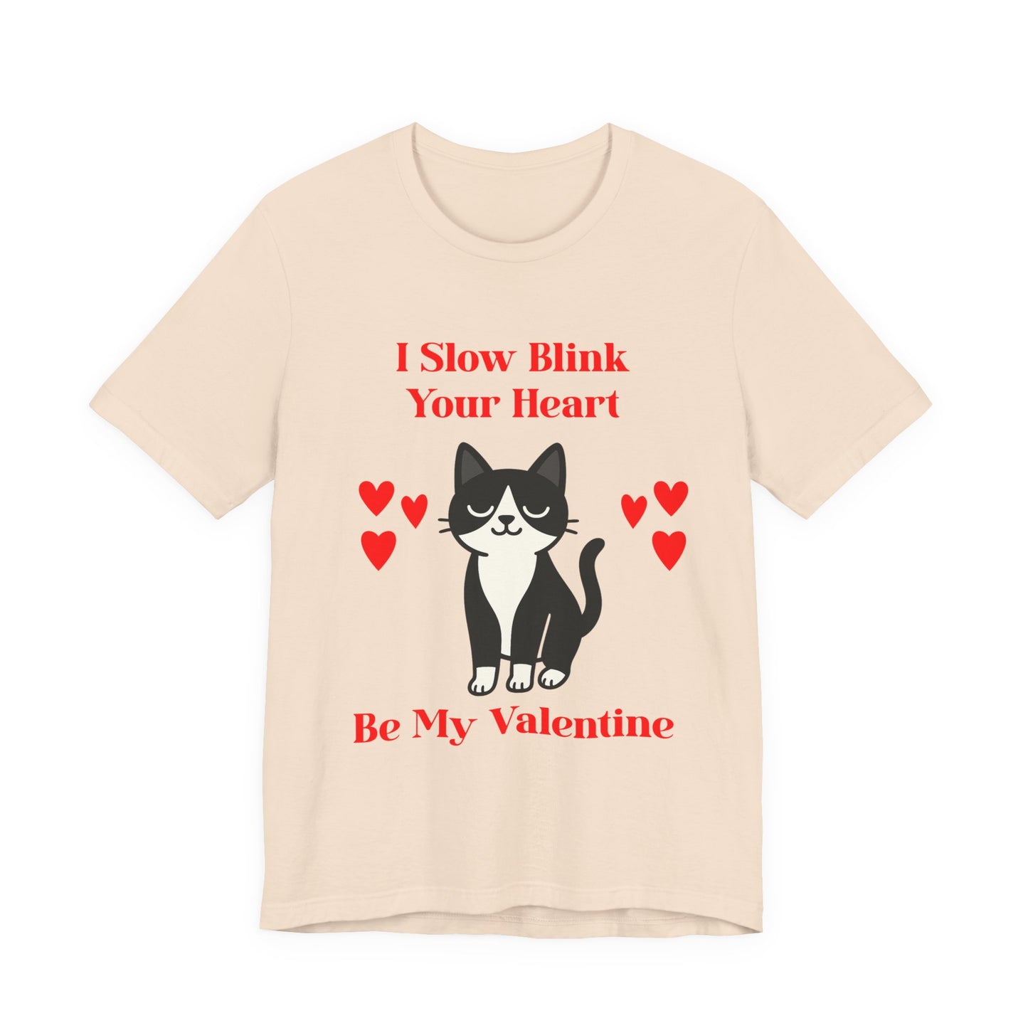 Valentine Cat T Shirt Be My Valentine I Slow Blink Tee