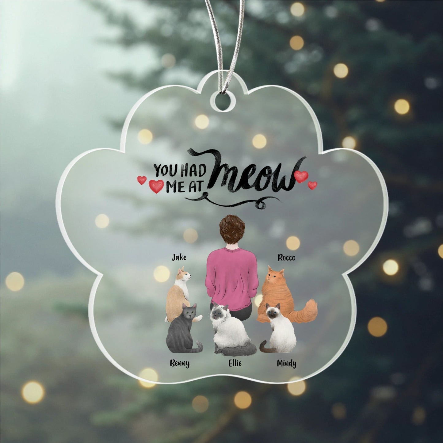 You Had Me At Meow Custom Acrylic Paw Ornament