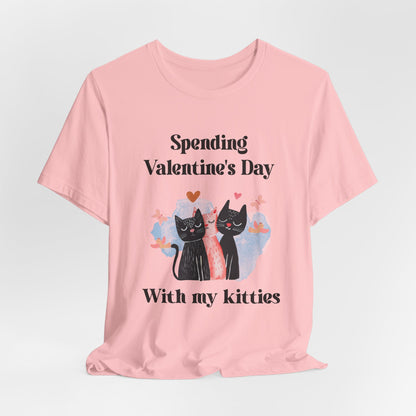 Valentine's Day 'Spending Valentine's Day with My Kitties' Tee