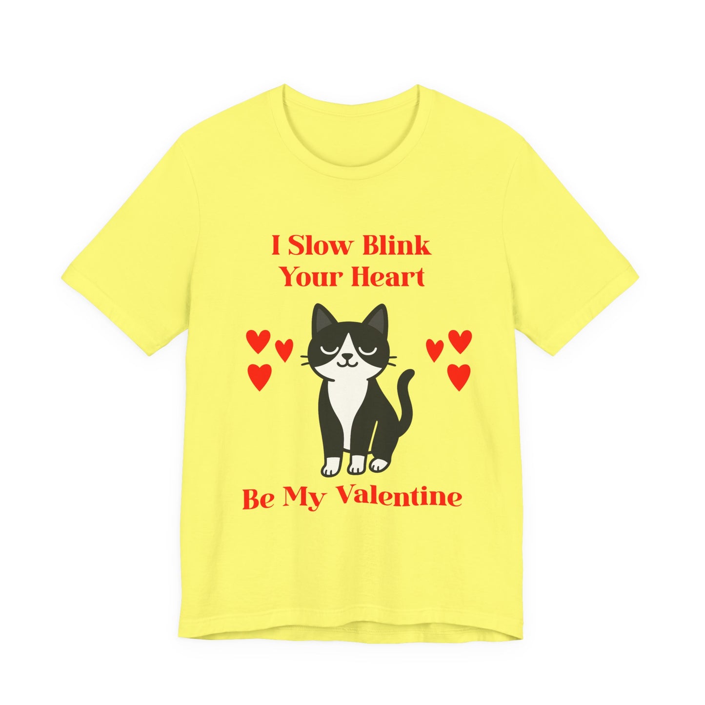Valentine Cat T Shirt Be My Valentine I Slow Blink Tee