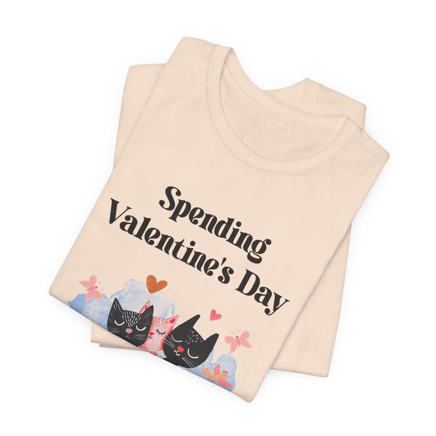 Valentine's Day 'Spending Valentine's Day with My Kitties' Tee