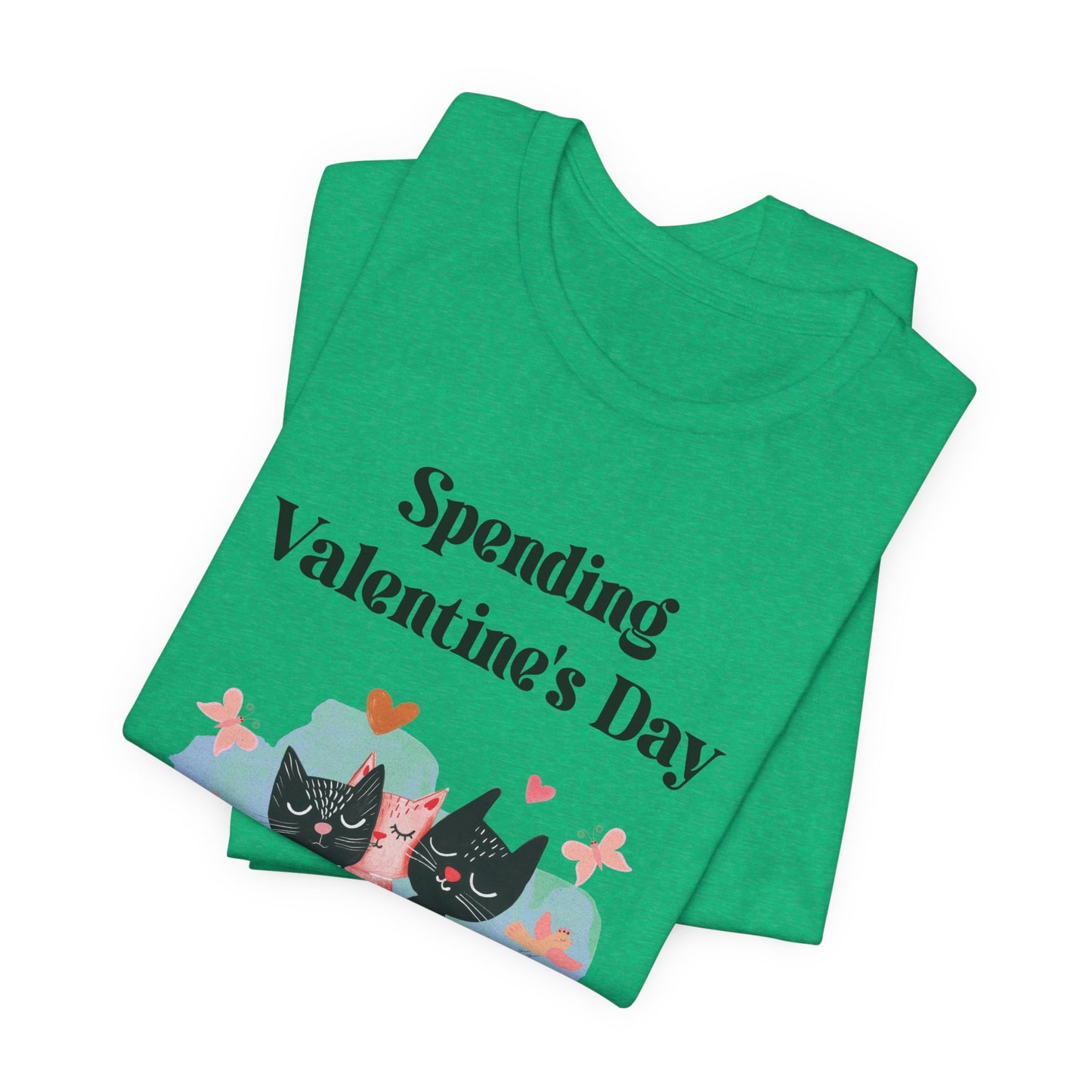 Valentine's Day 'Spending Valentine's Day with My Kitties' Tee