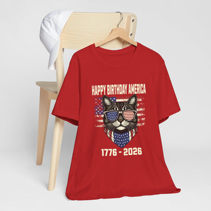 Patriotic Cat Birthday T-Shirt — Happy Birthday America 1776-2026