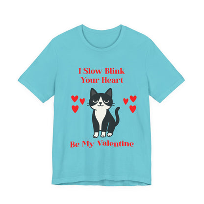 Valentine Cat T Shirt Be My Valentine I Slow Blink Tee