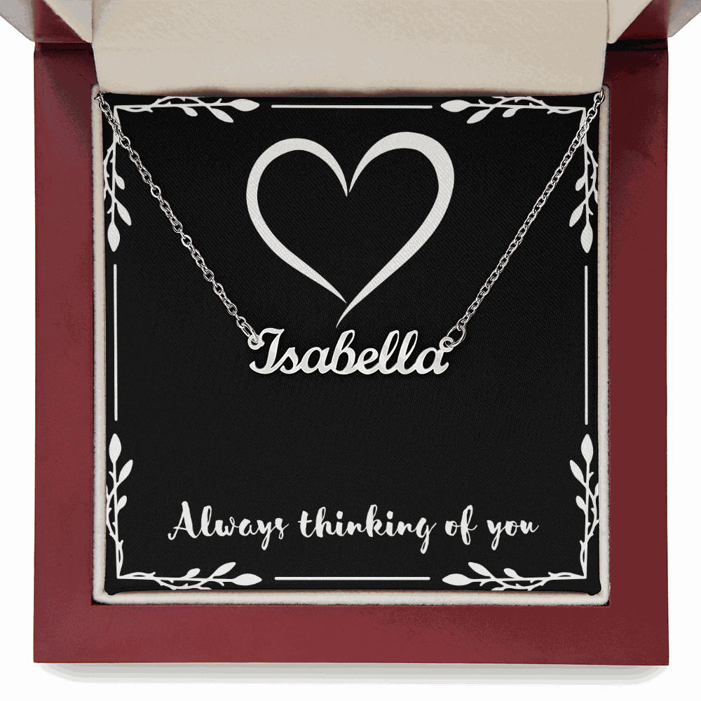 Custom name necklace with "Isabella" in cursive on adjustable silver chain in gift box with heart design and "Always thinking of you" text