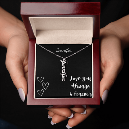 Personalized Vertical Name Necklace with custom name Jennifer in elegant cursive, in a wooden gift box with Love You Always & Forever message and hearts design