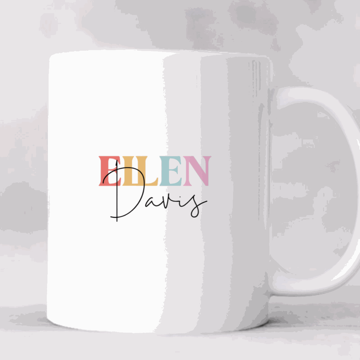 Customizable white ceramic coffee mug with colorful "ELLEN" text and black cursive "Davis" name, ergonomic handle, dishwasher and microwave safe Life Is Better with Coffee Mug design.