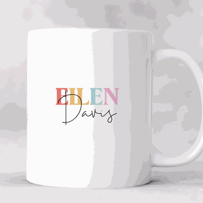 Customizable white ceramic coffee mug with colorful "ELLEN" text and black cursive "Davis" name, ergonomic handle, dishwasher and microwave safe Life Is Better with Coffee Mug design.